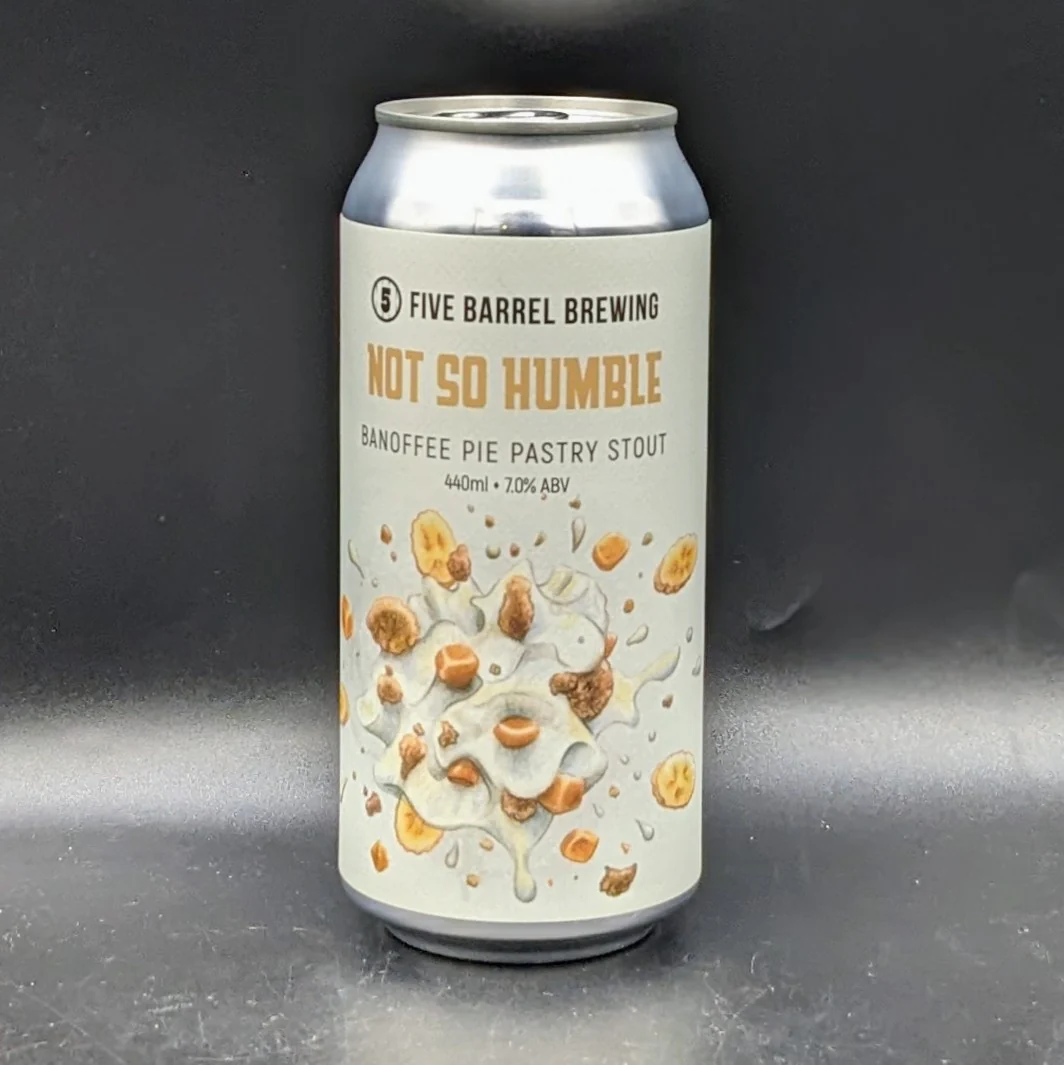 Five Barrel Not So Humble Banoffee Pie Pastry Stout Can Sgl